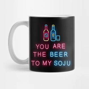 You are the beer to my soju Mug